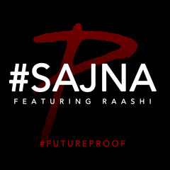 The PropheC - Sajna ft. Raashi (Sneak Peek)