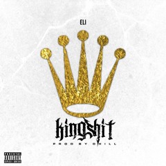 King shit (prod by DHill)