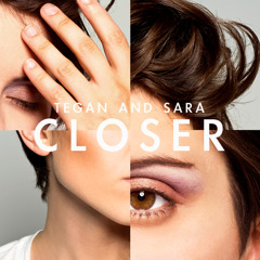 Tegan and Sara - Closer (DFANGZ)