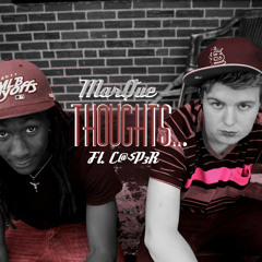 MarQue Presents:  Thoughts Ft. Th@ Kidd C@$P3R & Apollo Charles