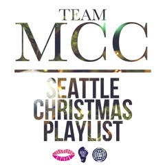 #TEAMMCC Seattle Christmas Playlist