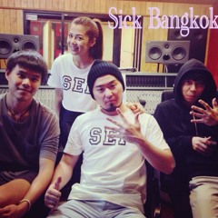 Sick Bangkok - 5-Stack feat. Aey , Kiang , Pond