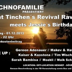 MOEKLI | TANT TINCHEN´S REVIVAL RAVE Meets JESSIE´S BIRTHDAY | TECHNOFAMILIE