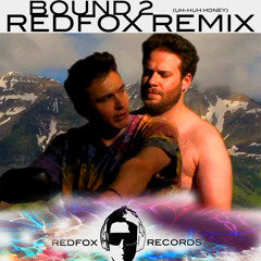 BOUND 2 (UH-HUH HONEY) -KANYE WEST (REDFOX SAMPLE REMIX)