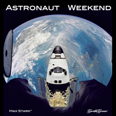 Astronaut Weekend