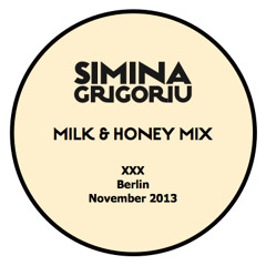 Simina Grigoriu - MILK & HONEY Mix