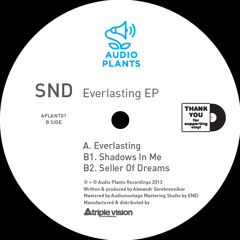 SND – Everlasting EP 12" (APLANT01)