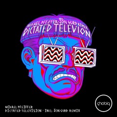 Mikael Pfeiffer - Dictated Television (Original Mix)
