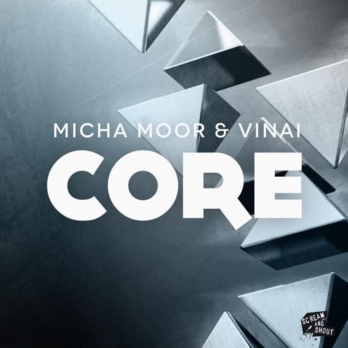 Micha Moor & VINAI - CORE (PREVIEW)  [OUT NOW!!!]