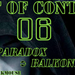 out of Control Podcast - 06 Part 1 about " in Progress Radio" with _Paradox