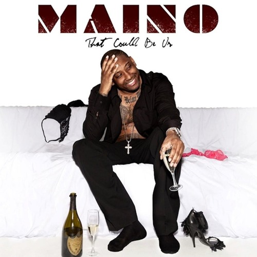 That Could Be Us (Maino Ft. Robbie Nova)