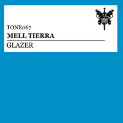 Mell Tierra - Glazer [Spinnin Records]