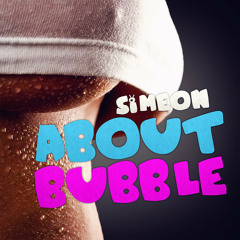 About Bubble by Siméon