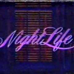 NIGHT LIFE