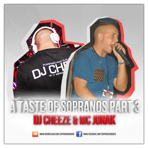 A Taste Of SOPRANOS Part 3 Ft, DJ Cheeze & MC Jonak