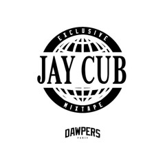 Jay Cub Exclusive Mixtape - Dawpers (Free Download)