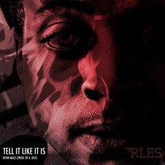 Tell It Like It Is {Prod. AdoTheGod}