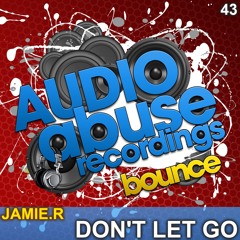 [AA043] Jamie.R - Don't Let Go **OUT NOW**