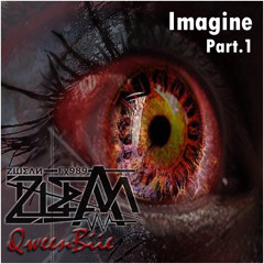 ZШΣΛИ Fχ989 & QweenBiie - Imagine (Part.1) ♬♪ #CTRANCE - [read:info]