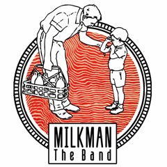 Sex and Roll - Milkman The Band'