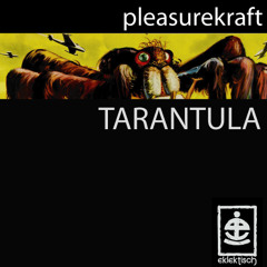 Pleasurekraft - Tarantula  (Bazme Remix) !!FREE DOWNLOAD!!