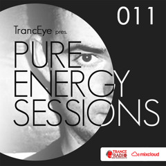 TrancEye pres. Pure Energy Sessions (Episode 011)