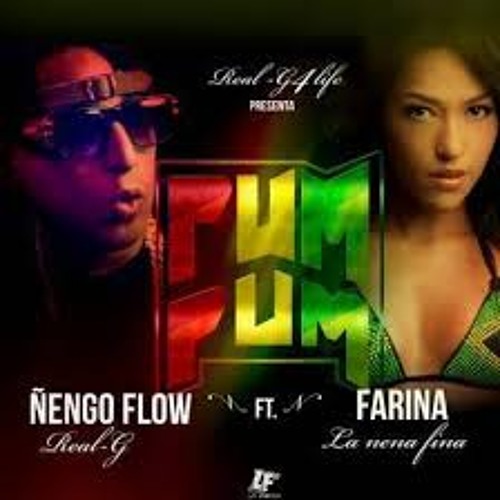 Pum pum - Farina Ft. Ñengo Flow (Remix)