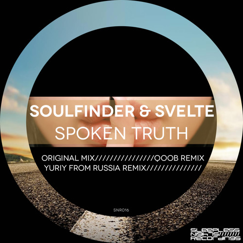 SNR016 - Soulfinder & Svelte "Spoken Truth" (Yuriy From Russia Remix)