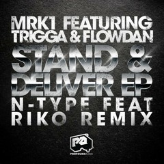 MRK1 Ft. Trigga & Flowdan - Stand And Deliver