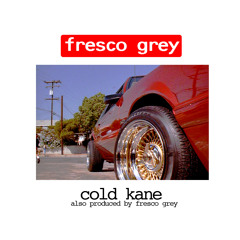 Cold Kane