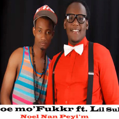 Zoe Mo'Fukkr Ft Lil Sully - Noel Nan Peyi'm