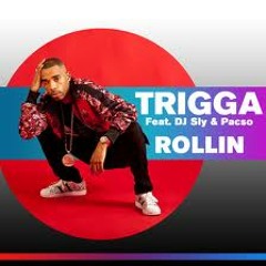 MC Trigga FT, DJ Sly & Pacso - Rollin