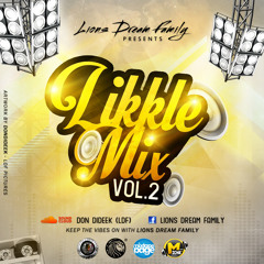 Likkle Mix Vol.2 - DonDideek (LDF)