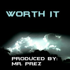 Worth It (c)