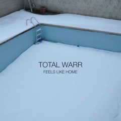 Total Warr - Feels like home (The End Remix)