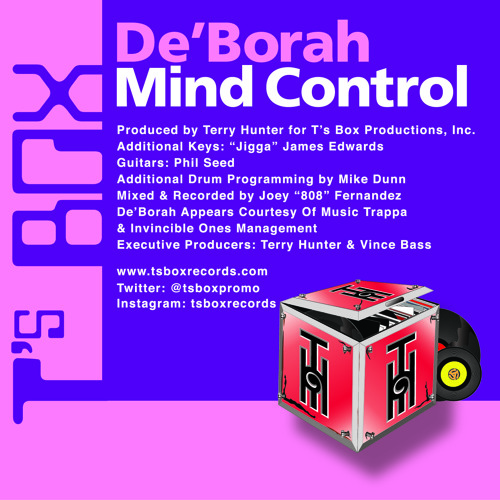 De'Borah "Mind Control Edit" T's Box Records Out now!