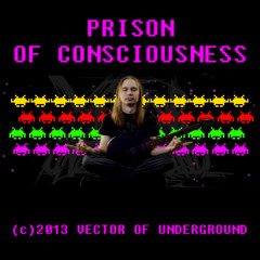 Vector of Underground - Prison Of Consciousness