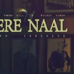 Dj Amarjeet - Tere Naal Remix - Ft Prabh Gill Ft Micky Singh