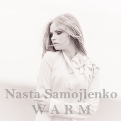 Nasta Samojlenko, N.Melnikov - Warm