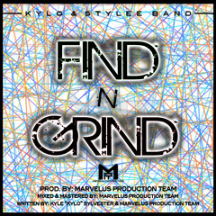 Kylo & Stylee Band - Find N Grind Ft. Big Shaw [Prod. By: MPT]