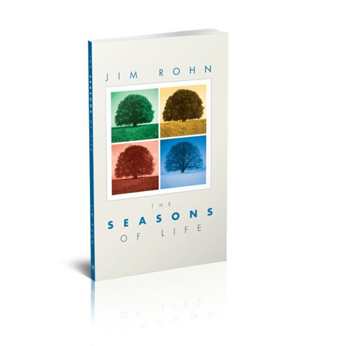 The Seasons Of Life | Jim Rohn