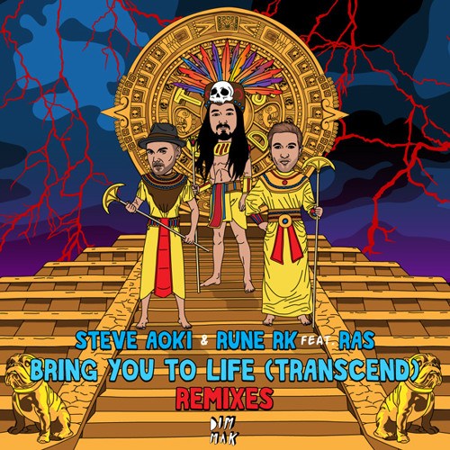 Steve Aoki & Rune RK feat. RAS - Bring You To Life (Transcend) [Dirtyphonics Remix] [PREVIEW]