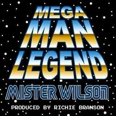 Mister Wilson -  Mega Man Legend  prod. by Richie Branson