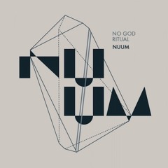 No God Ritual - NUUM (Preview)