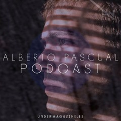 Alberto Pascual Under Magazine Podcast