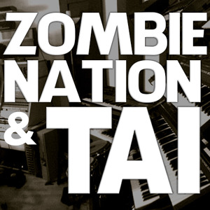 Play Tai & Zombie Nation - Short Dick Man
