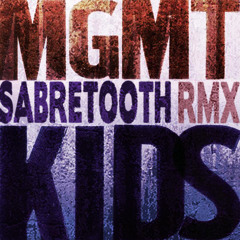 MGMT - Kids (Sabretooth remix) [wav - free download]