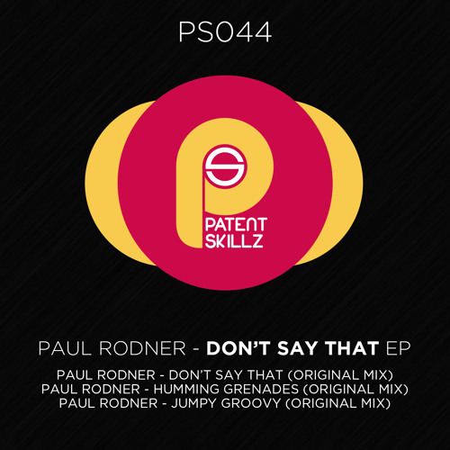 Paul Rodner - Don`t Say That (Original Mix 2013) PS044