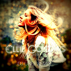 Ellie Goulding - Lights (Dj Uber 2013 Remix) [FREE DOWNLOAD]