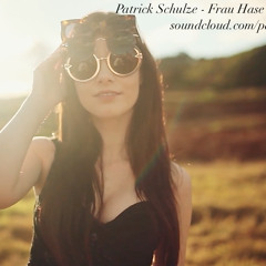 Patrick Schulze - Frau Hase (Original Mix) || Free Download